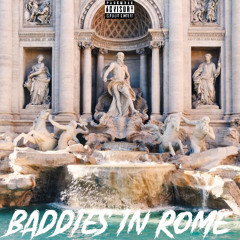 Baddies In Rome