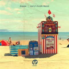 Zappe - Larry's Exotic Blend (DAM FANEL ReGroove Mix)