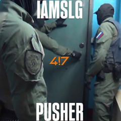 IAMSLG - PUSHER  [FREE DL]