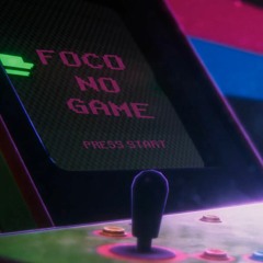 Foco no Game 🕹 Feat. Bluecapboy , Sant7