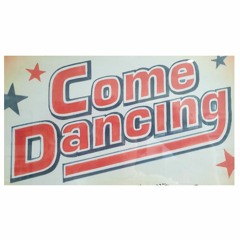 Come Dancing Memories #1