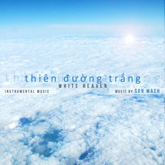 Thiên Đường Trắng [White Heaven]