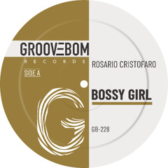 Rosario Cristofaro - Bossy Girl