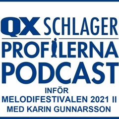 Inför Melodifestivalen 2021 II - med Karin Gunnarsson