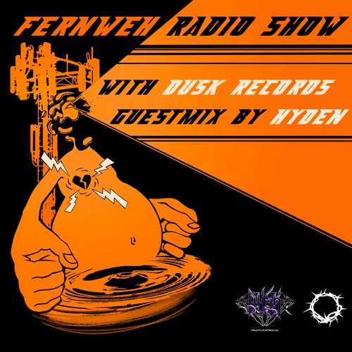 Fernweh Radio Show 001 Ft. Dusk Records & Hyden