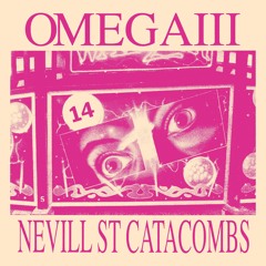WRECKS WRADIO - NEVILL STREET CATACOMBS 14 - OMEGA III