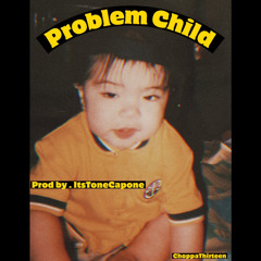 Problem Child