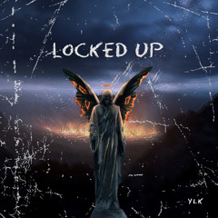 YLK - Locked Up