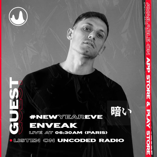 Enveak @ Uncoded Radio Mix (NYE 1 hour)