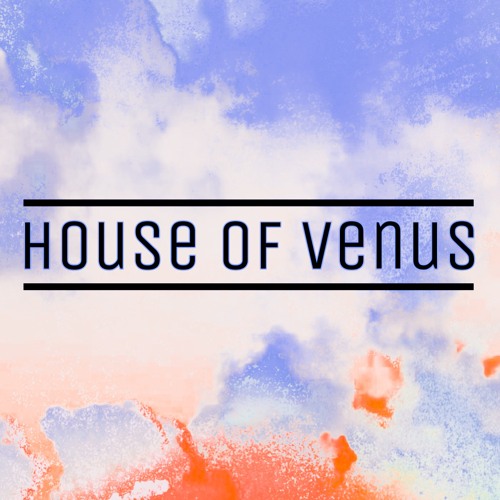 House of Venus: Live Mix 003