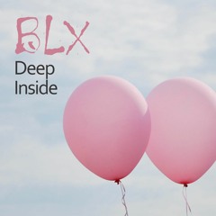 BLX - Deep Inside (Free Download)
