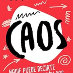 [Free] PDF 📌 Caos: Nadie puede decirte quién sos (Spanish Edition) by Magalí Tajes E