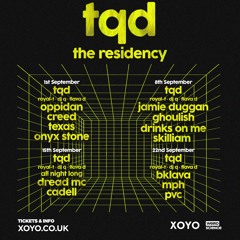 DJ Q & Onyx Stone Live @ Tqd Residency XOYO, London 1st September 2023