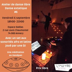Ecstatic Dance Annecy - 6.09.24 - Clem.