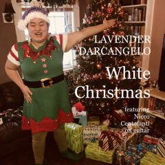 Lavender Darcangelo - White Christmas (feat. Nicco Centofanti)