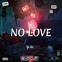 No Love