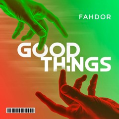 Good Things (Extended Mix)