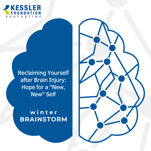 Reclaiming Yourself after Brain Injury: Hope for a "New, New" Self