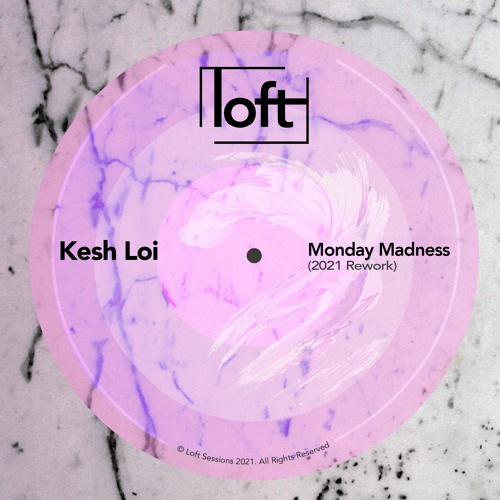 PremEar: Kesh Loi - Monday Madness (2021 Rework)[FREE DOWNLOAD]