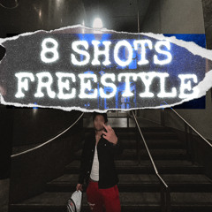8 shots freestyle