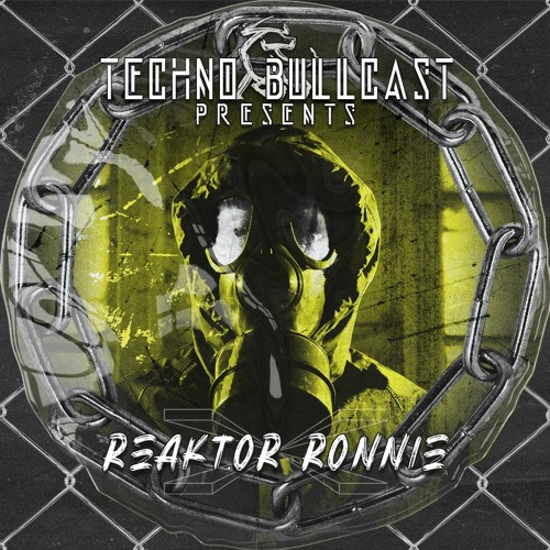 🅢❸ Techno Bullcast #42 - REAKTOR RONNIE