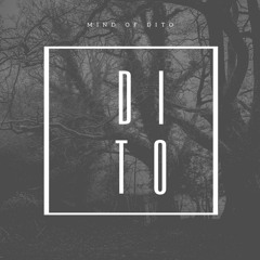 Mind Of Dito