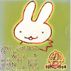 Sonic Dragolgo - MY SWEET HONEY BUNNY