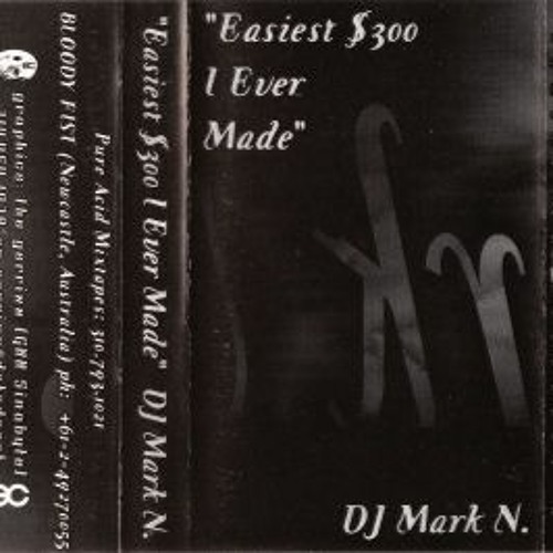 Mark N - Easiest $300 I Ever Made - 1997