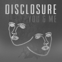 Disclosure - You and Me (Cayden Akerman Edit) [FREE DOWNLOAD]