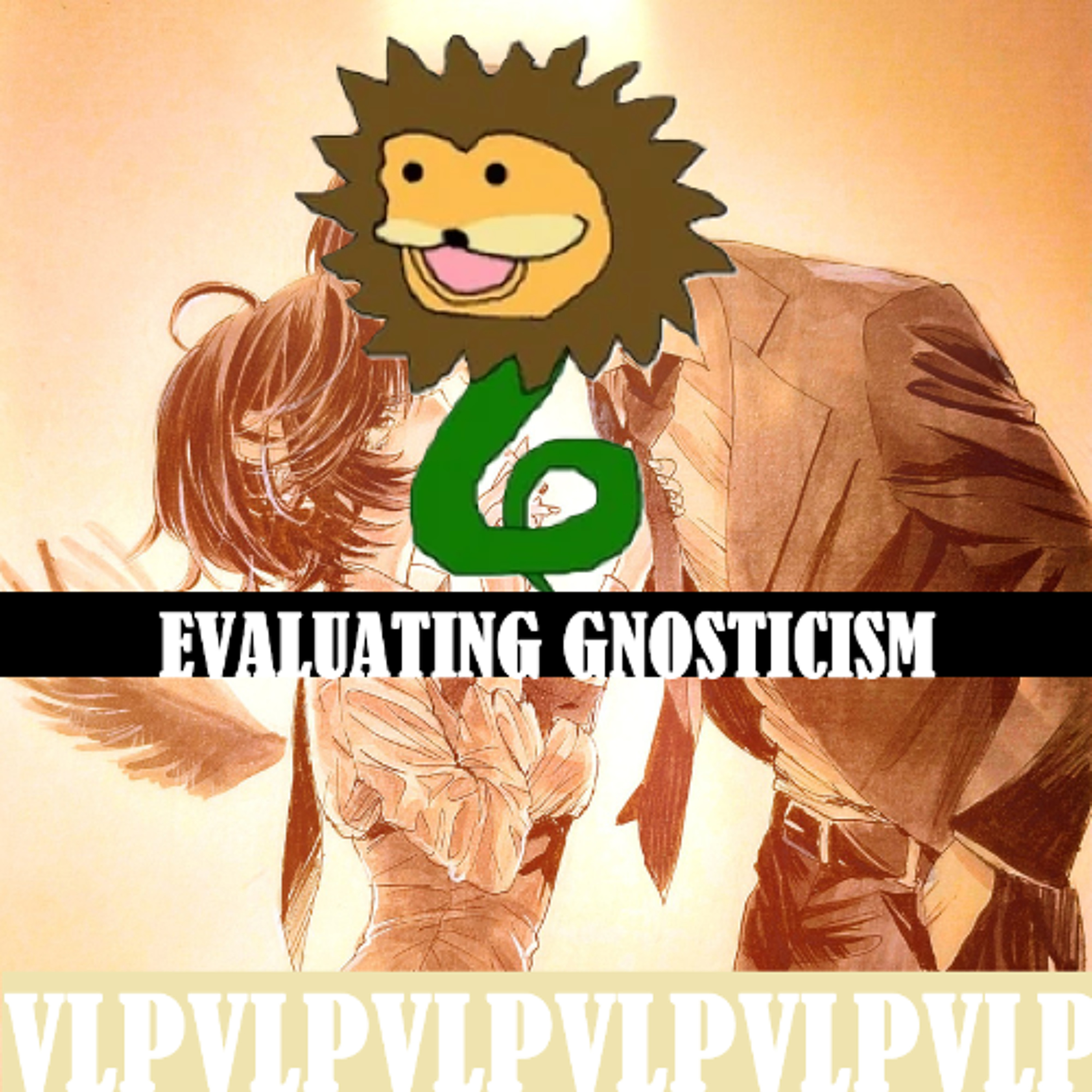 Evaluating Gnosticism pt.36 - The Demiurge and the Girlboss episode artwork