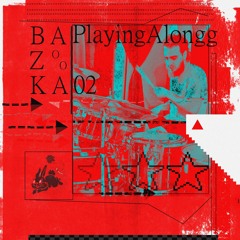 PlayingAlongg - Bazooka Ep.2