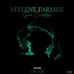 Mylène Farmer - Sans Contrefaçon - Love Song (Mashup By Younos)