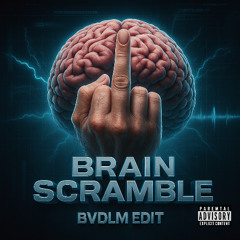Elmefti & Holy Priest - Brain Scramble (BVDLM EDIT)
