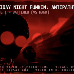 BATTERED VS. HANK FNF