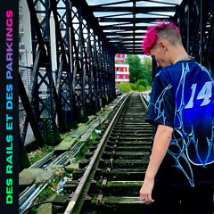Kelyboy - Des Rails et des Parkings