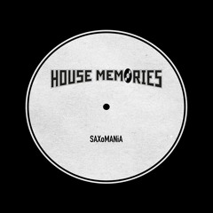 House Memories - Saxomania