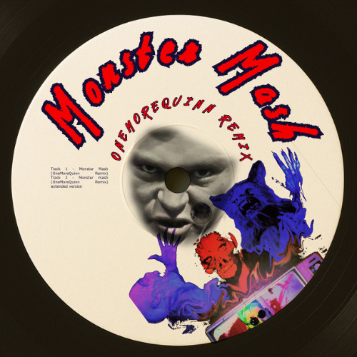 Monster Mash (OneMoreQuinn Remix)