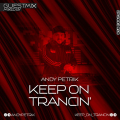 Keep On Trancin' 020 - Guestmix By Andy Petrik