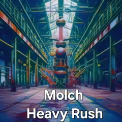 Molch-Heavy Rush