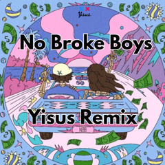 No Broke Boys - Disco Lines and Tinashe (Fred Again Type Remix Yisus)