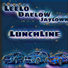 Lunchline - Lee lo (feat. jayloww & daelow