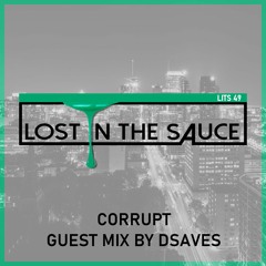 Lost In The Sauce 049 (Guest Mix by DSAVES)