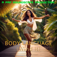 Body Language (Wind it)