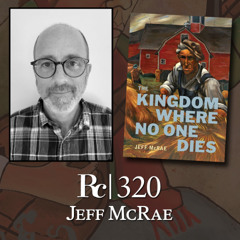 ep. 320 - Jeff McRae