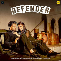 Defender | Mankirt Aulakh