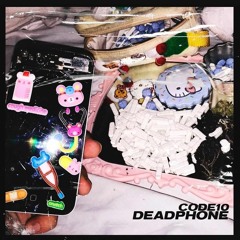 CODE10 - DEADPHONE