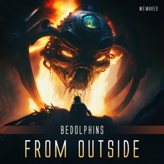 BEDOLPHINS - From Outside [WeWaves] [MI4L.com]