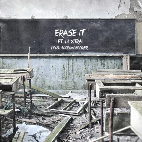 erase it (ft. Lil Xtra) [prod. sorrow bringer]