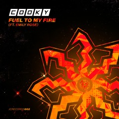 Cooky - Fuel To My Fire (ft. Emily Rose) [FREE DOWNLOAD]