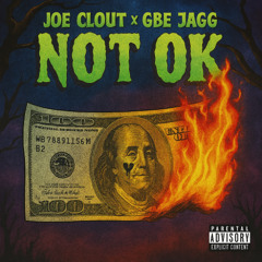 not ok ft. gbe jag (prod. legos)
